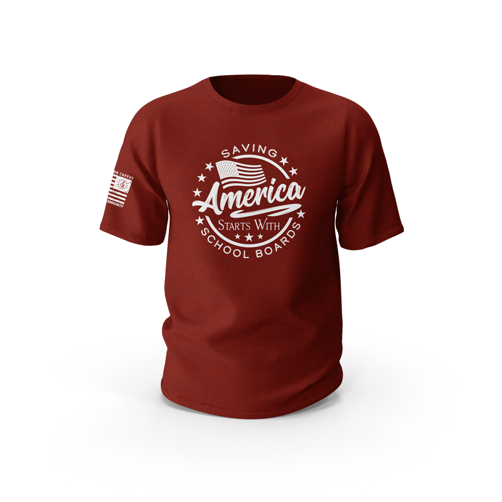 Saving America Starts with School Board Tee
